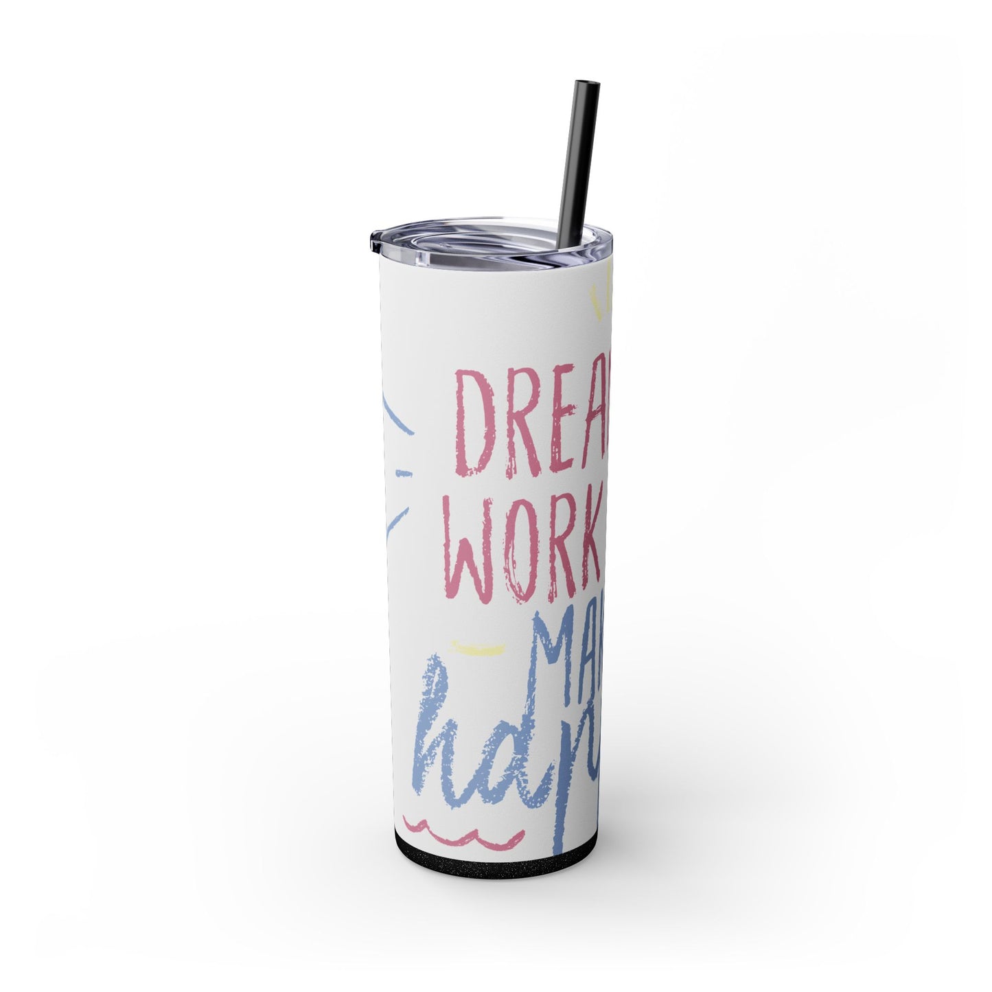 Inspirational Skinny Tumbler with Straw - 20oz "Dream Big, Work Hard, Make It Hype"