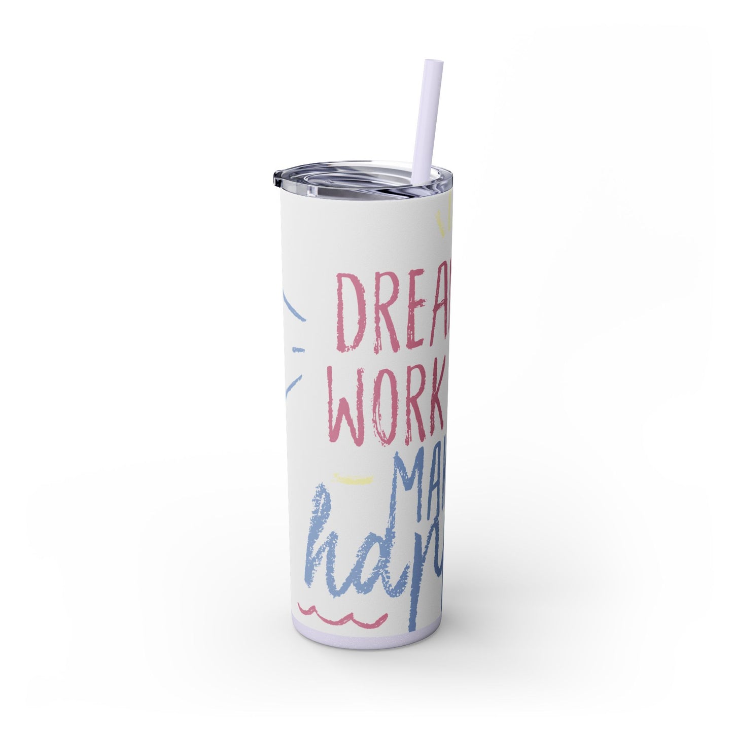 Inspirational Skinny Tumbler with Straw - 20oz "Dream Big, Work Hard, Make It Hype"