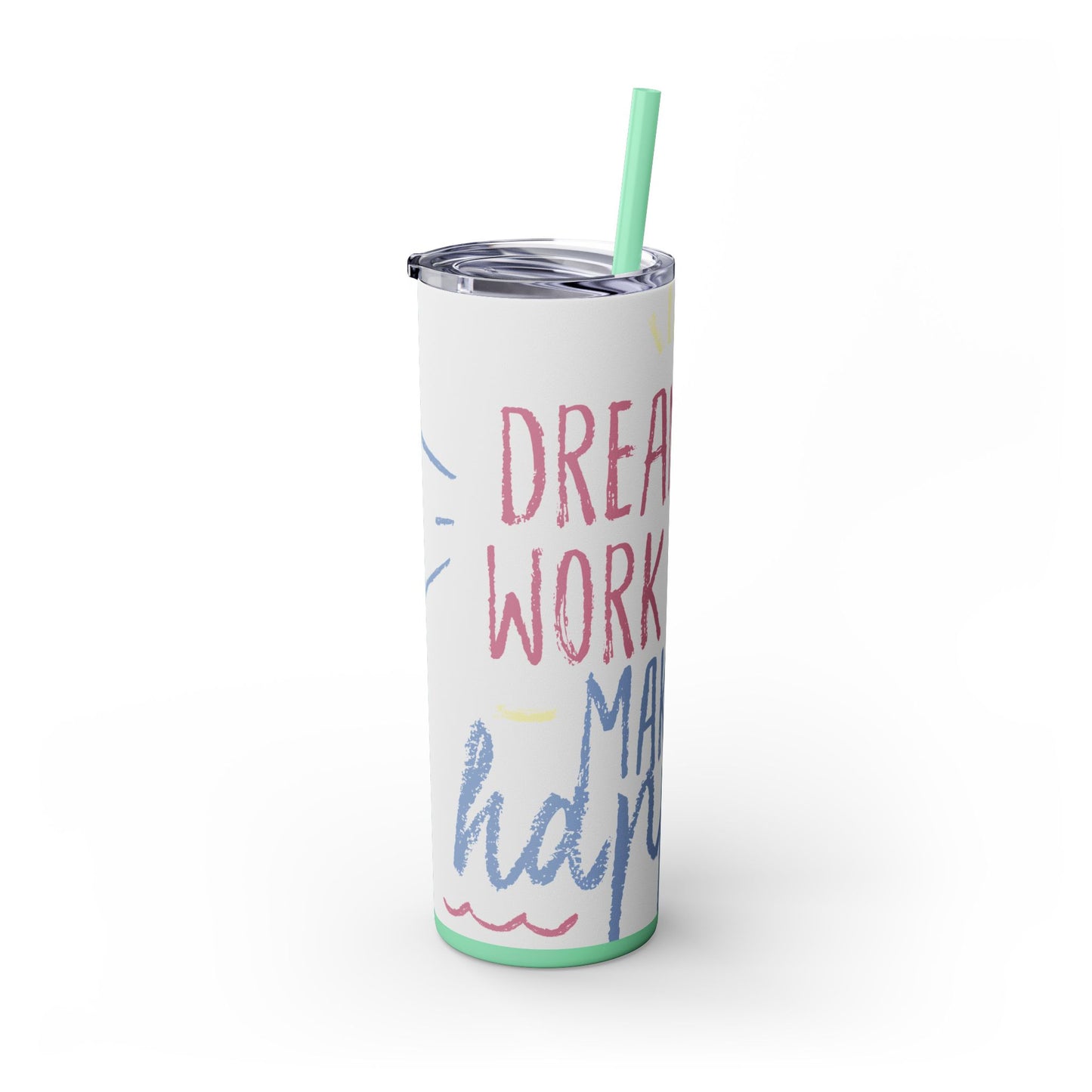 Inspirational Skinny Tumbler with Straw - 20oz "Dream Big, Work Hard, Make It Hype"